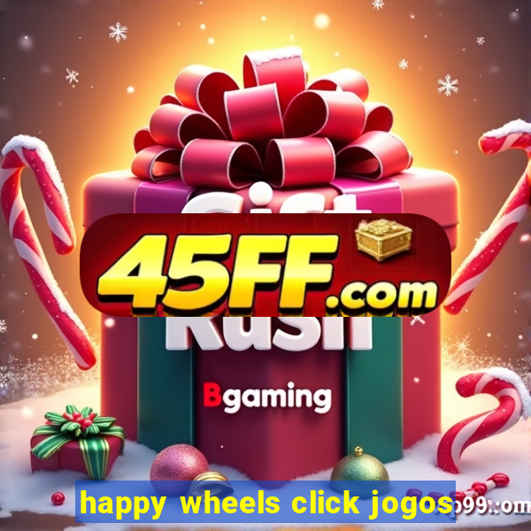 happy wheels click jogos